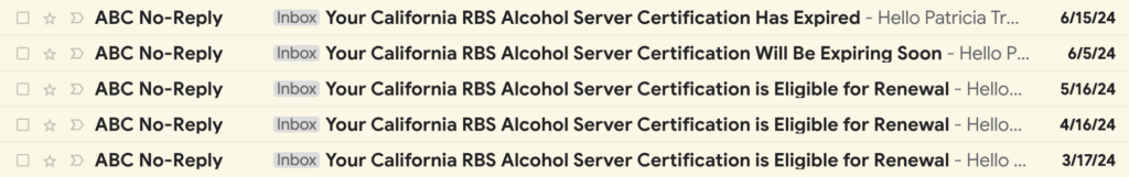 Screenshot of California ABC RBS Certification renewal reminder emails showing five notification stages from 90-day notice to expiration